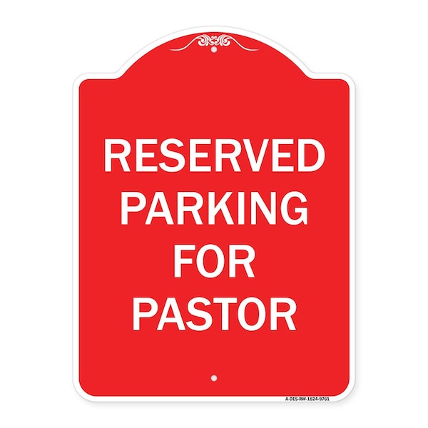 Signmission Reserved Parking For Pastor Heavy-Gauge Aluminum Architectural Sign, 24" x 18", RW-1824-9761 A-DES-RW-1824-9761 - main